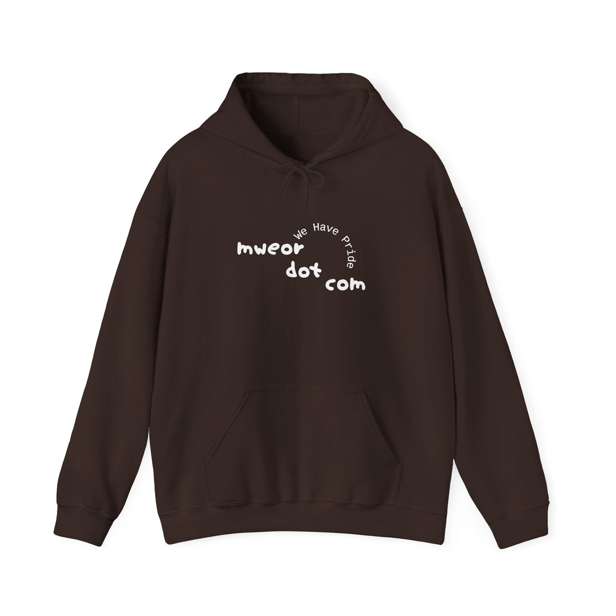 "Mweor Dot Com : We Have Pride" Hoodie